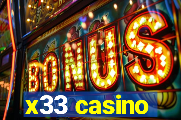 x33 casino