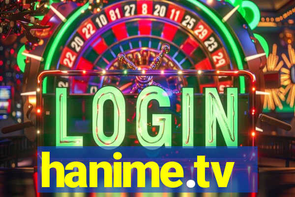 hanime.tv