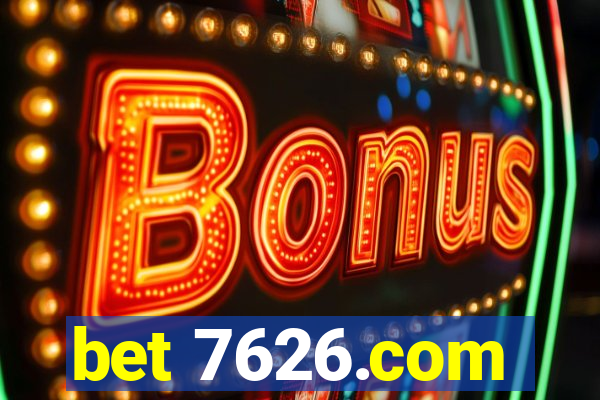 bet 7626.com