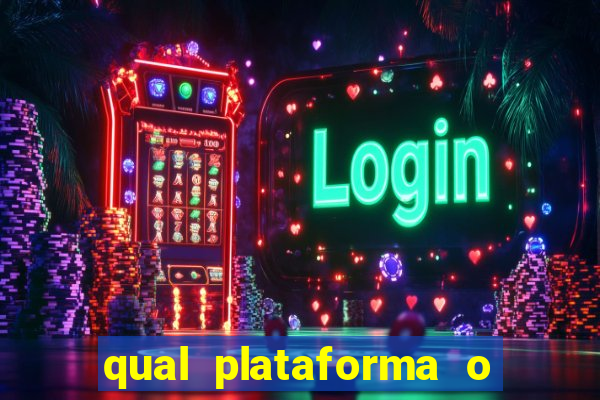 qual plataforma o buzeira joga