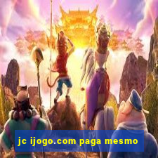 jc ijogo.com paga mesmo