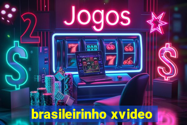 brasileirinho xvideo