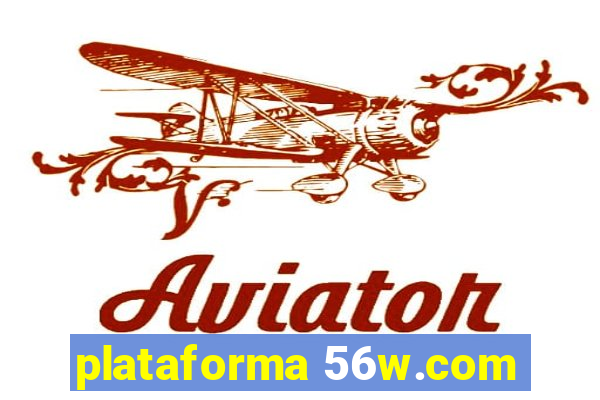 plataforma 56w.com