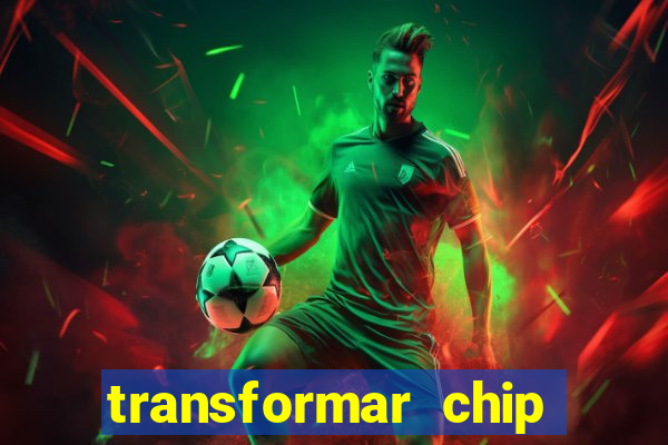 transformar chip tim em esim