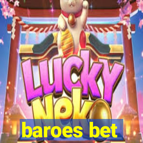 baroes bet