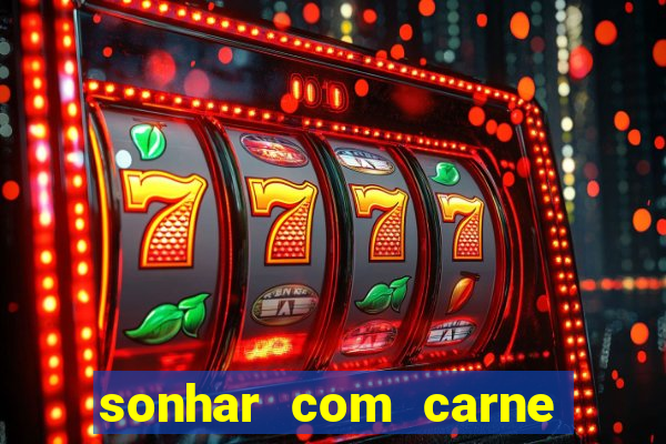 sonhar com carne de porco no jogo do bicho