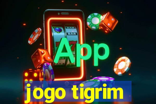 jogo tigrim