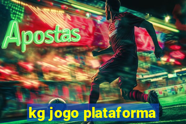 kg jogo plataforma