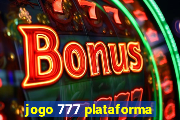 jogo 777 plataforma