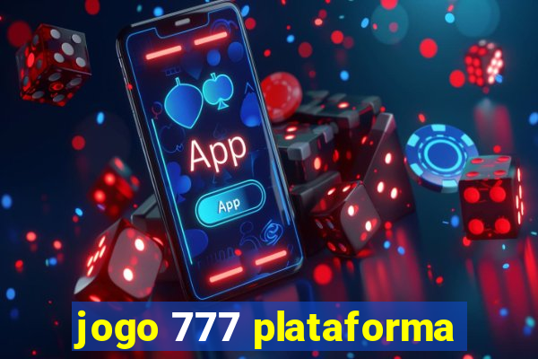 jogo 777 plataforma