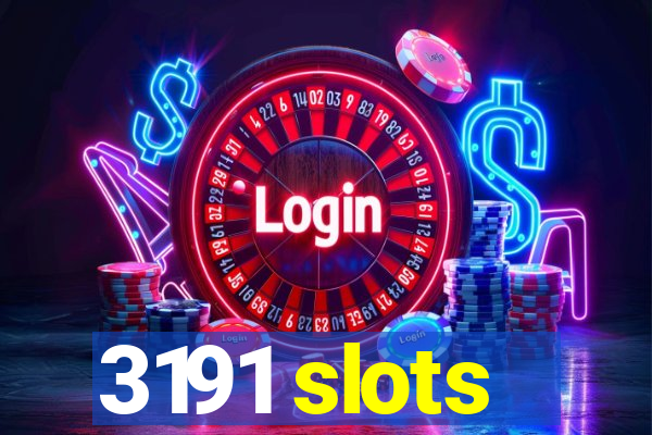 3191 slots