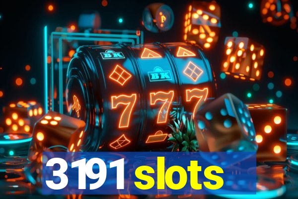 3191 slots