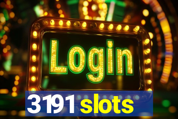 3191 slots