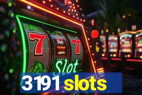 3191 slots