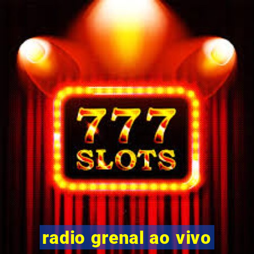 radio grenal ao vivo