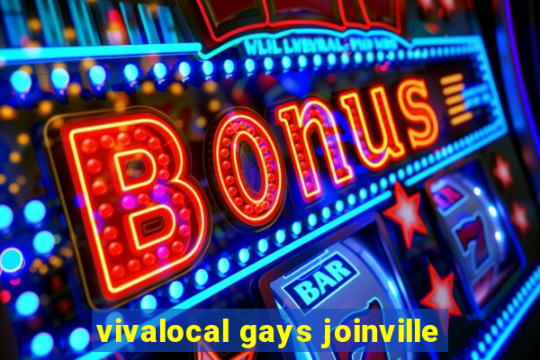 vivalocal gays joinville