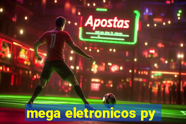 mega eletronicos py