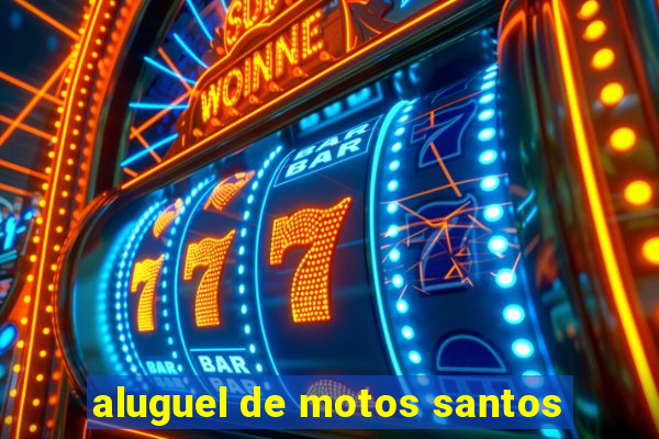 aluguel de motos santos