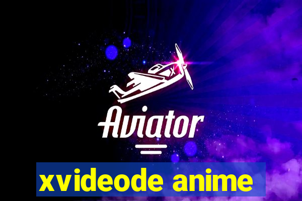 xvideode anime