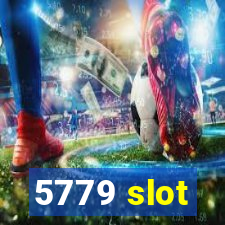 5779 slot