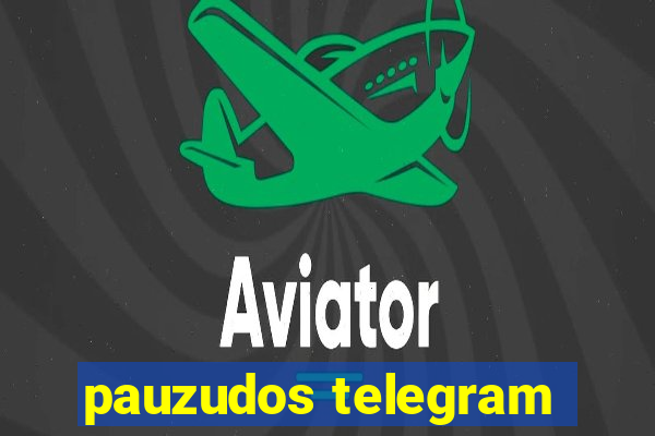 pauzudos telegram