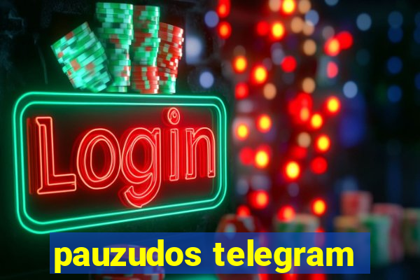 pauzudos telegram