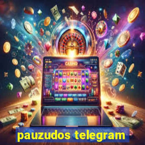 pauzudos telegram