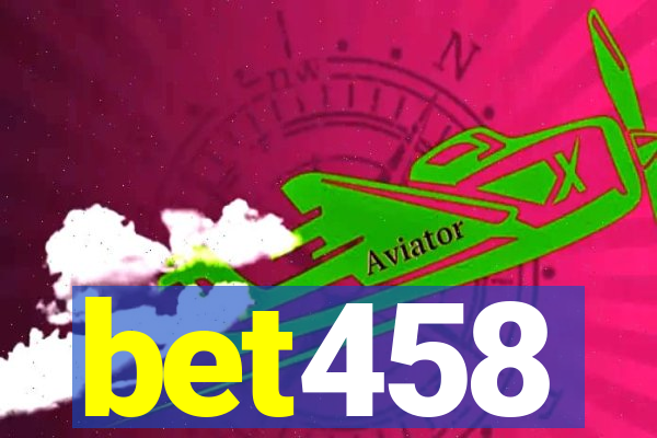 bet458