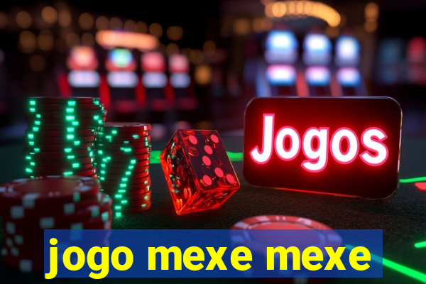 jogo mexe mexe