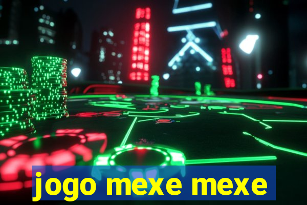 jogo mexe mexe