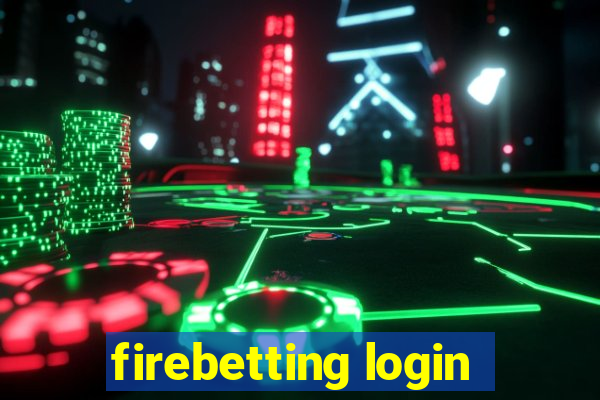 firebetting login