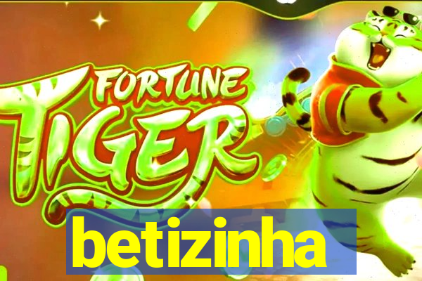 betizinha