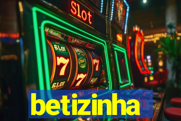 betizinha