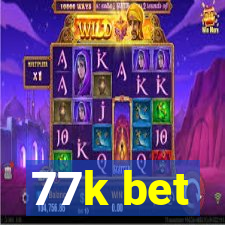 77k bet