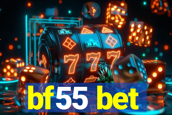 bf55 bet