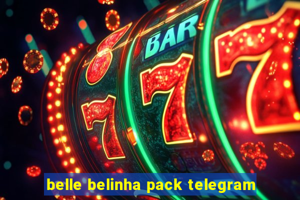 belle belinha pack telegram