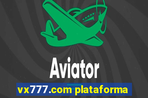 vx777.com plataforma