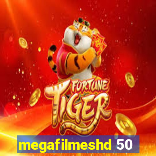 megafilmeshd 50