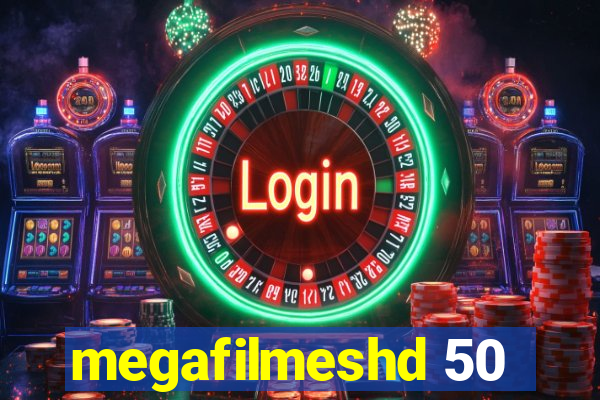 megafilmeshd 50