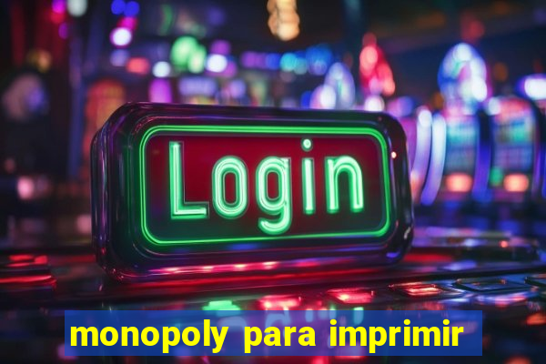 monopoly para imprimir