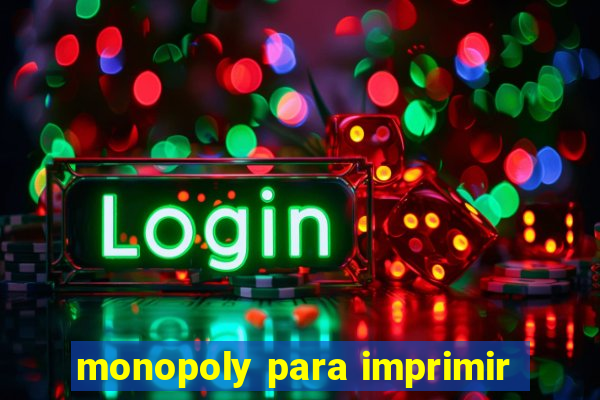 monopoly para imprimir