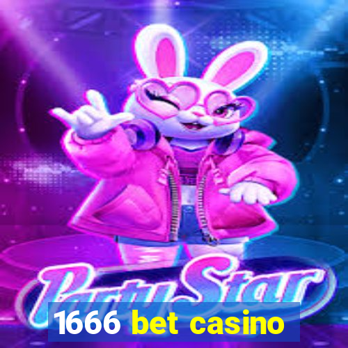 1666 bet casino