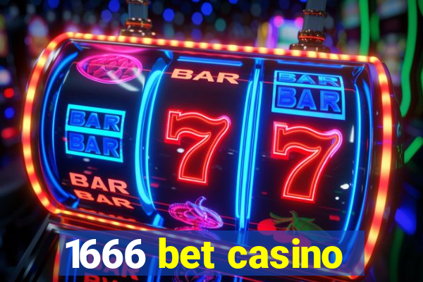 1666 bet casino