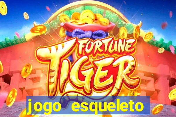 jogo esqueleto explosivo 2