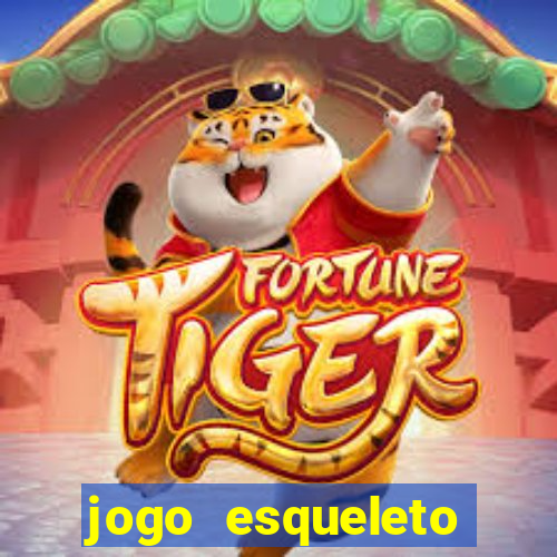 jogo esqueleto explosivo 2