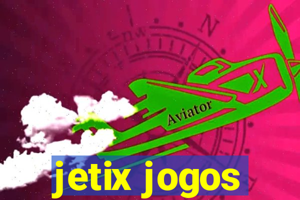 jetix jogos