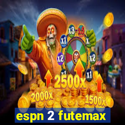 espn 2 futemax