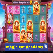 magic cat academy 5