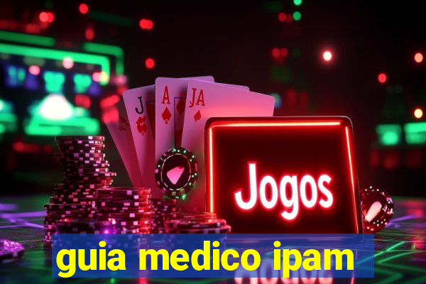 guia medico ipam