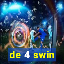 de 4 swin